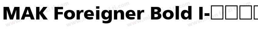 MAK Foreigner Bold I字体转换